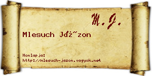 Mlesuch Jázon névjegykártya